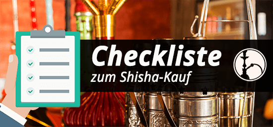 Shisha Kaufen Checkliste Online